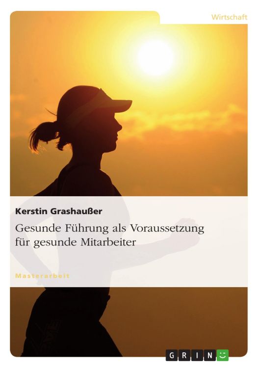 Produktbild: Gesunde F&uuml;hrung als Voraussetzung f&uuml;r gesunde Mitarbeiter