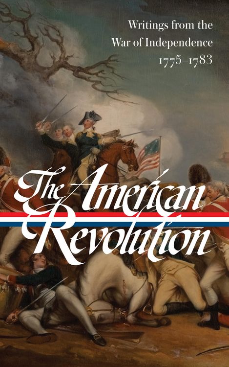 Produktbild: The American Revolution: Writings from the War of Independence 1775-1783 (LOA #123)