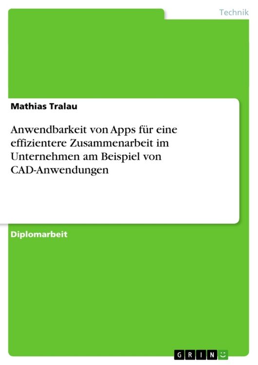 Produktbild: Anwendbarkeit von Apps f&uuml;r eine effizientere Zusammenarbeit im Unternehmen am Beispiel von CAD-Anwendungen