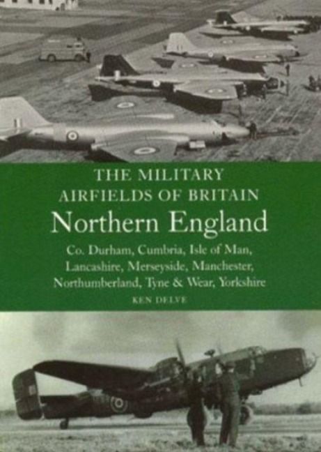 Produktbild: The Military Airfields of Britain: North England