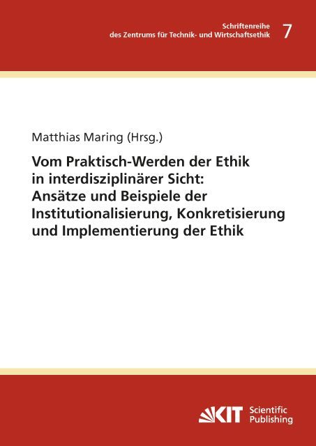Produktbild: Vom Praktisch-Werden der Ethik in interdisziplin&auml;rer Sicht : Ans&auml;tze und Beispiele der Institutionalisierung, Konkretisierung und Implementierung der