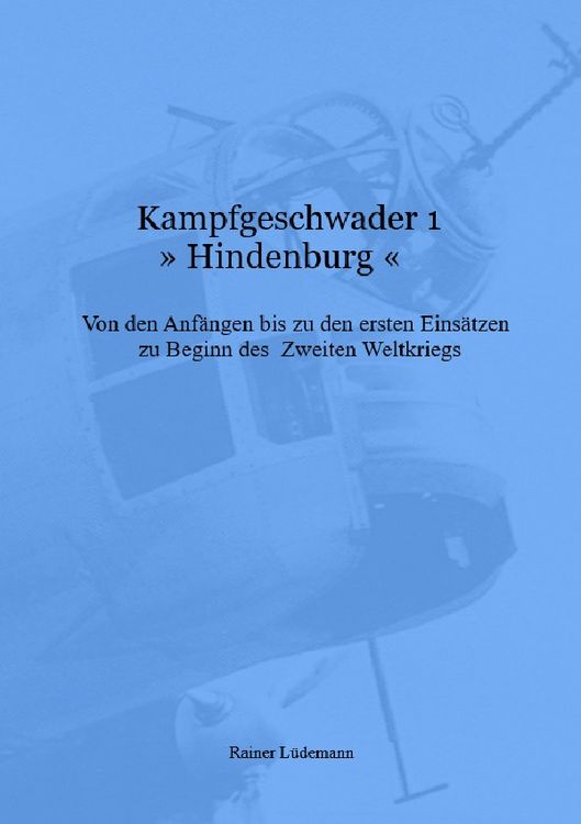 Produktbild: Kampfgeschwader 1 &raquo;Hindenburg&laquo;