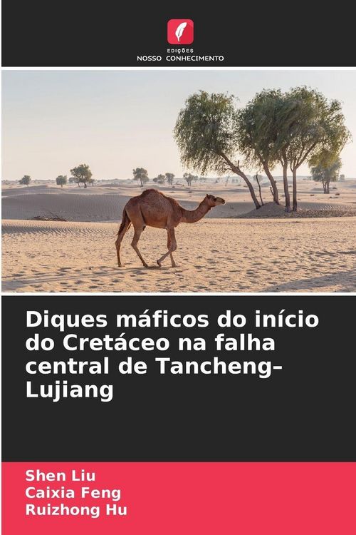 Produktbild: Diques m&aacute;ficos do in&iacute;cio do Cret&aacute;ceo na falha central de Tancheng-Lujiang