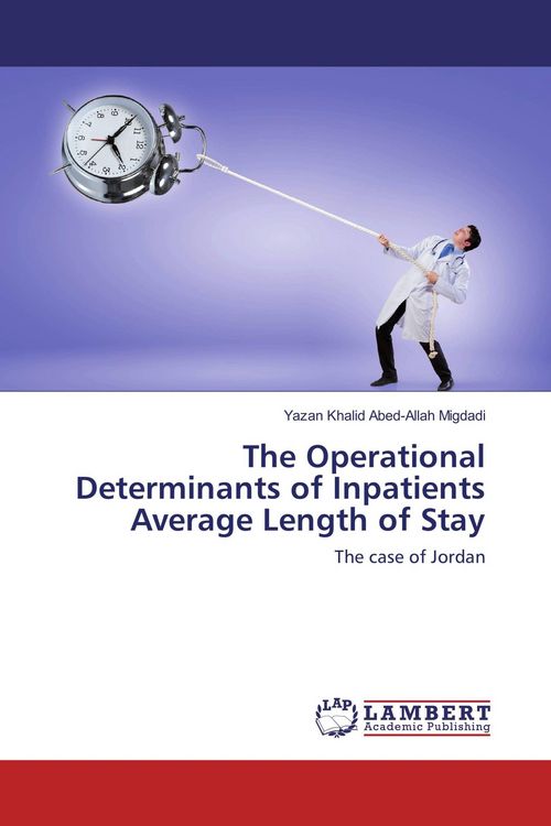 Produktbild: The Operational Determinants of Inpatients Average Length of Stay