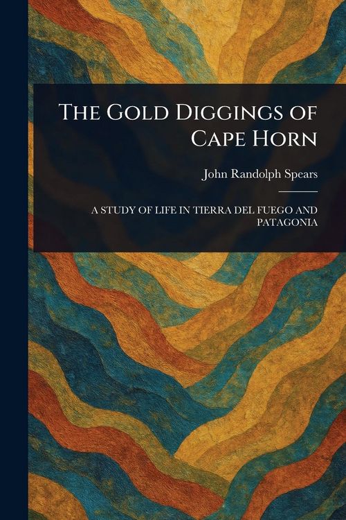 Produktbild: The Gold Diggings of Cape Horn