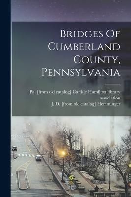 Produktbild: Bridges Of Cumberland County, Pennsylvania