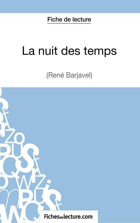 Produktbild: La nuit des temps - Ren&eacute; Barjavel (Fiche de lecture)