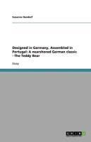 Produktbild: Designed in Germany, Assembled in Portugal: A nearshored German classic - The Teddy Bear