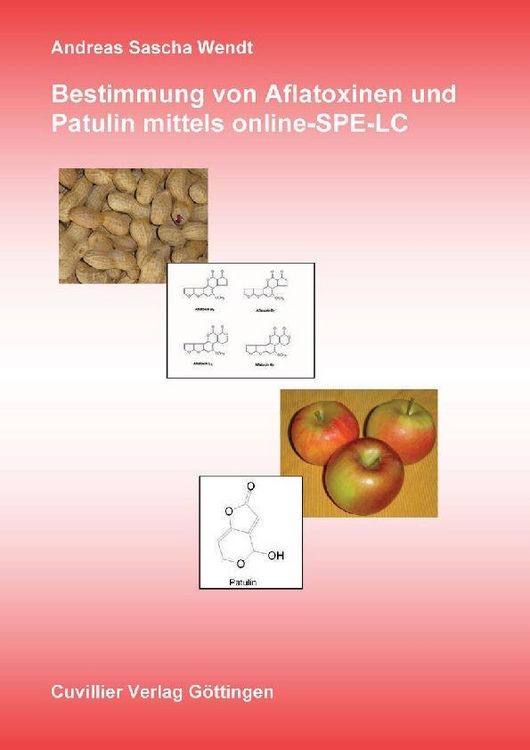 Produktbild: Bestimmung von Aflatoxinen und Patulin mittels online-SPE-LC