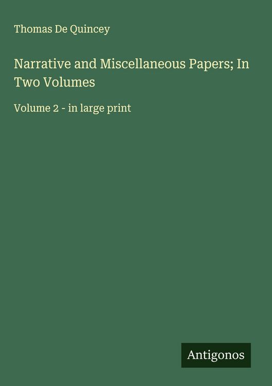 Produktbild: Narrative and Miscellaneous Papers; In Two Volumes