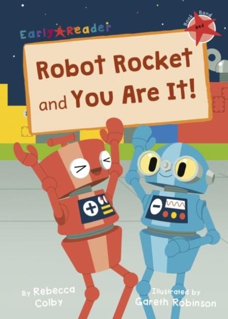 Produktbild: Colby, R: Robot Rocket and You Are It!