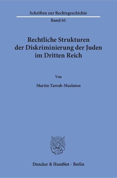 Produktbild: Rechtliche Strukturen der Diskriminierung der Juden im Dritten Reich.