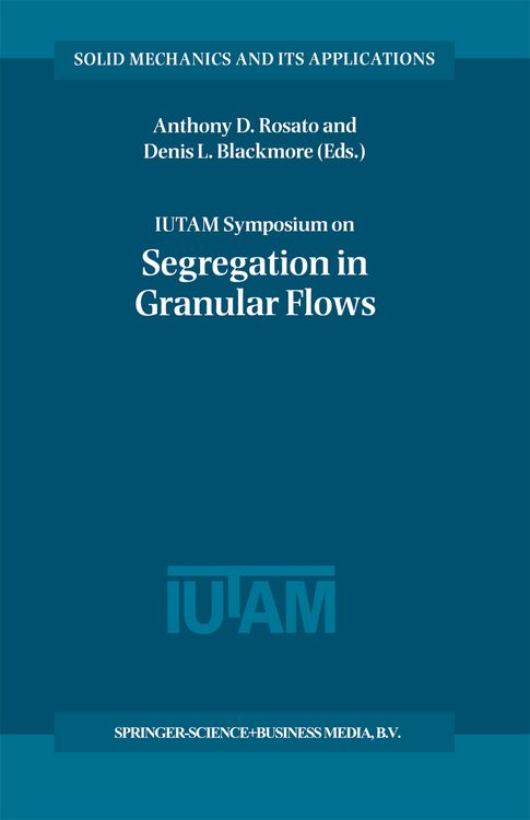 Produktbild: IUTAM Symposium on Segregation in Granular Flows