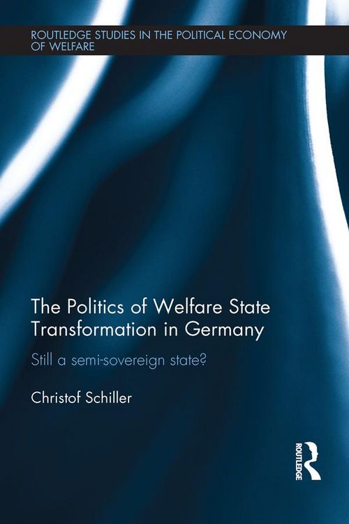 Produktbild: The Politics of Welfare State Transformation in Germany