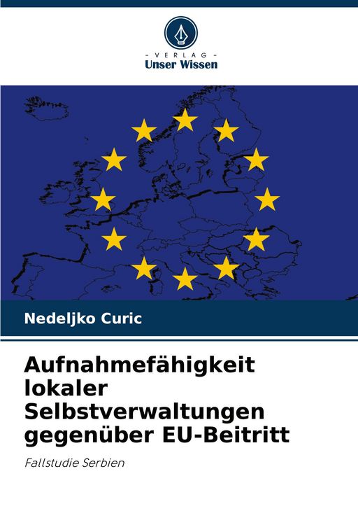 Produktbild: Aufnahmef&auml;higkeit lokaler Selbstverwaltungen gegen&uuml;ber EU-Beitritt