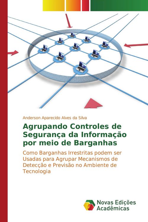 Produktbild: Agrupando Controles de Seguran&ccedil;a da Informa&ccedil;&atilde;o por meio de Barganhas