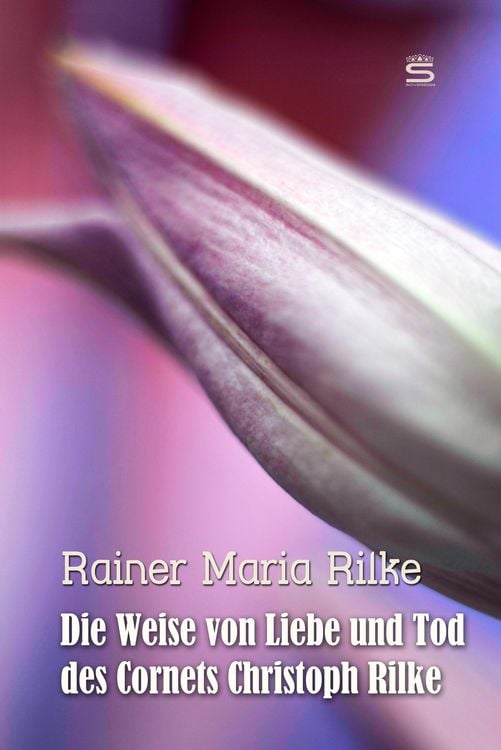Produktbild: Die Weise von Liebe und Tod des Cornets Christoph Rilke