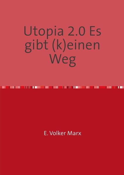 Produktbild: Utopia 2.0 Es gibt (k)einen Weg