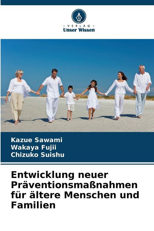 Produktbild: Entwicklung neuer Pr&auml;ventionsma&szlig;nahmen f&uuml;r &auml;ltere Menschen und Familien