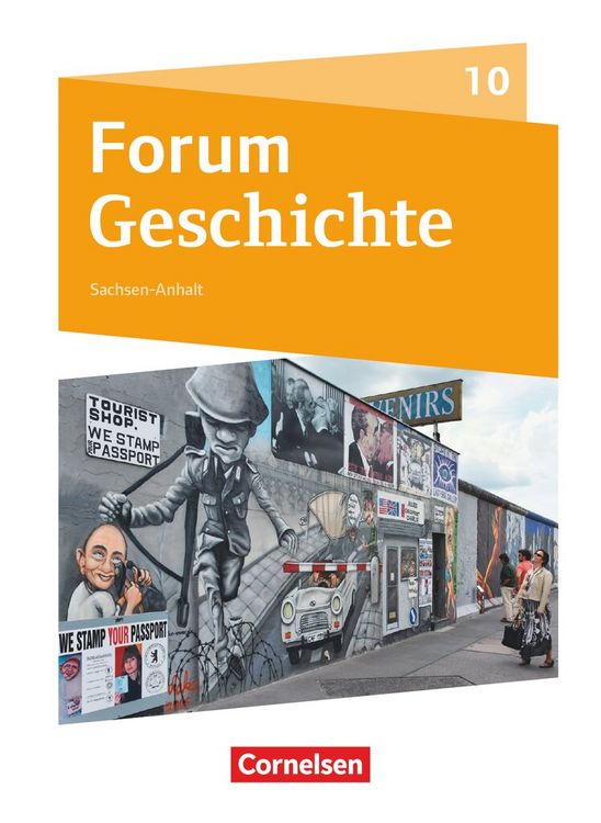 Produktbild: Forum Geschichte - Neue Ausgabe - Gymnasium Sachsen-Anhalt - Ausgabe ab 2017 - 10. Schuljahr