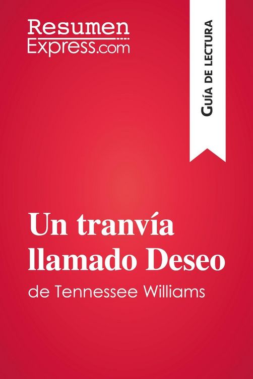 Produktbild: Un tranv&iacute;a llamado Deseo de Tennessee Williams (Gu&iacute;a de lectura)