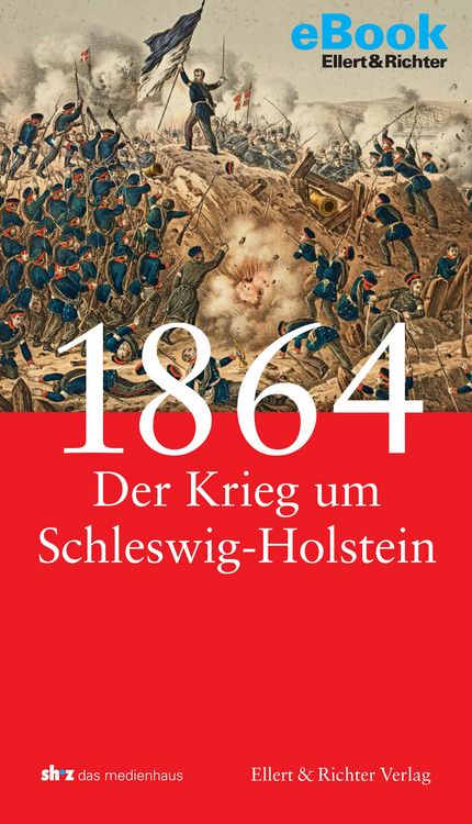 Produktbild: 1864 - Der Krieg um Schleswig-Holstein