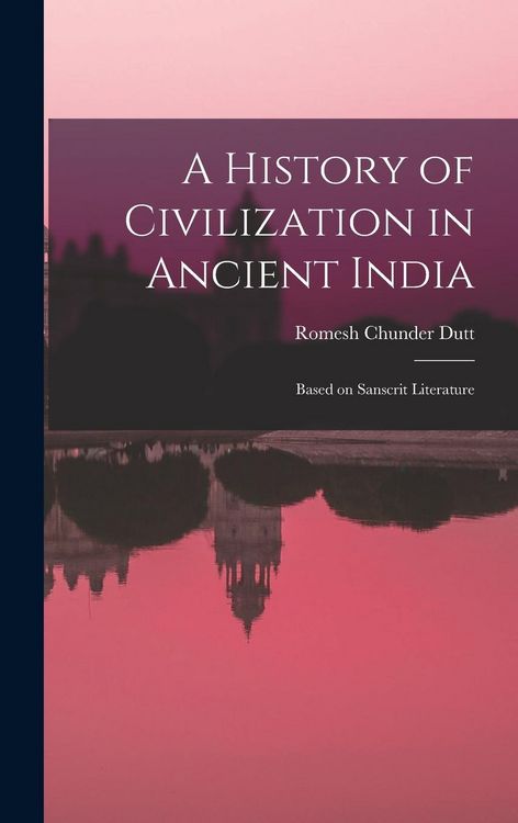 Produktbild: A History of Civilization in Ancient India: Based on Sanscrit Literature