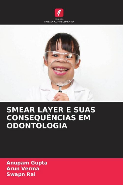 Produktbild: Smear Layer E Suas Consequ&ecirc;ncias Em Odontologia