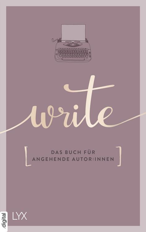 Produktbild: Write - Das Buch f&uuml;r angehende Autor:innen