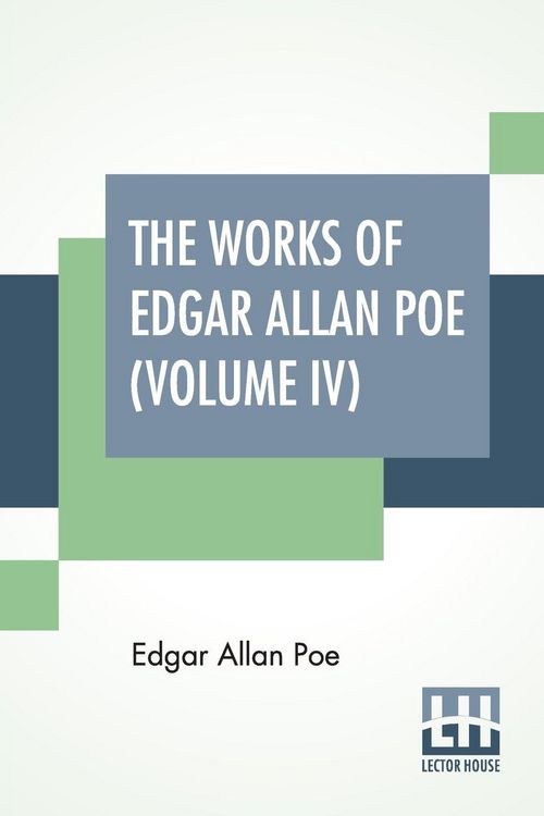 Produktbild: The Works Of Edgar Allan Poe (Volume IV)