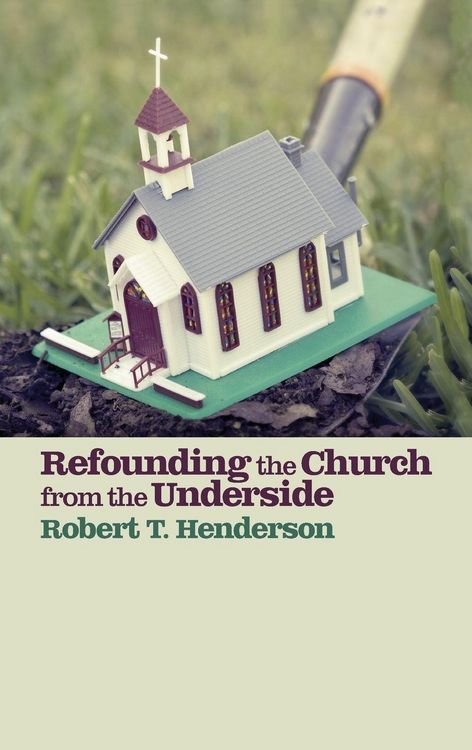 Produktbild: Refounding the Church from the Underside