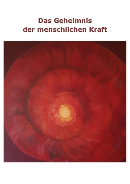 Produktbild: Das Geheimnis der menschlichen Kraft