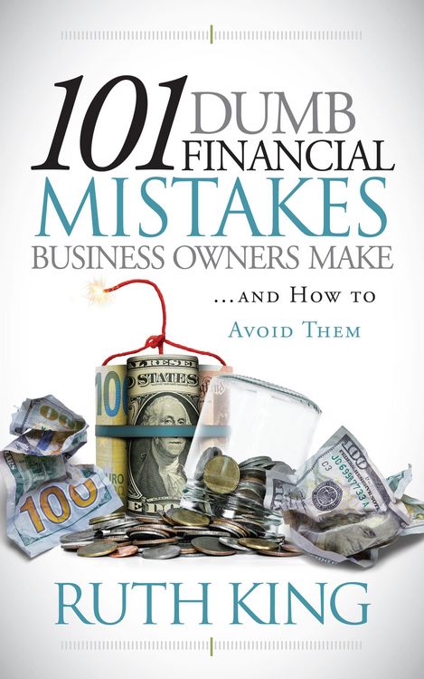 Produktbild: 101 Dumb Financial Mistakes Business Owners Make and How to Avoid Them
