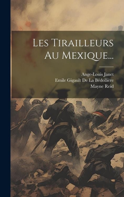 Produktbild: Les Tirailleurs Au Mexique...