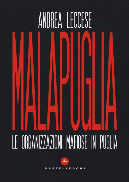 Produktbild: Malapuglia. Le organizzazioni mafiose in Puglia