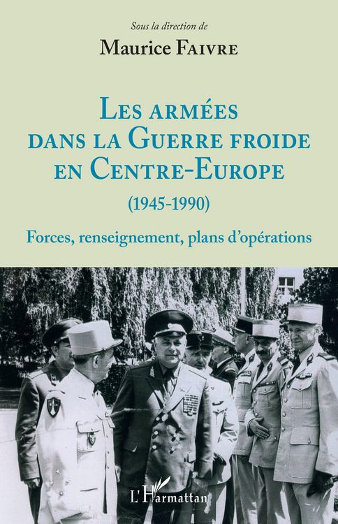 Produktbild: Les arm&eacute;es dans la Guerre froide en Centre-Europe (1945-1990)