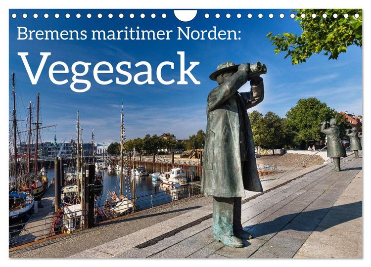 Produktbild: Bremens maritimer Norden: Vegesack (Wandkalender 2026 DIN A4 quer), CALVENDO Monatskalender