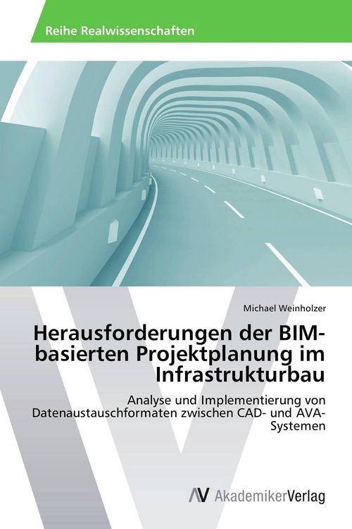 Produktbild: Herausforderungen der BIM-basierten Projektplanung im Infrastrukturbau