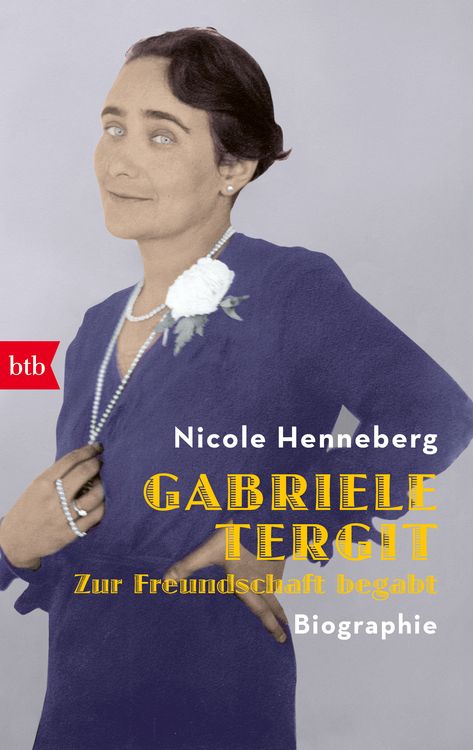 Produktbild: Gabriele Tergit. Zur Freundschaft begabt