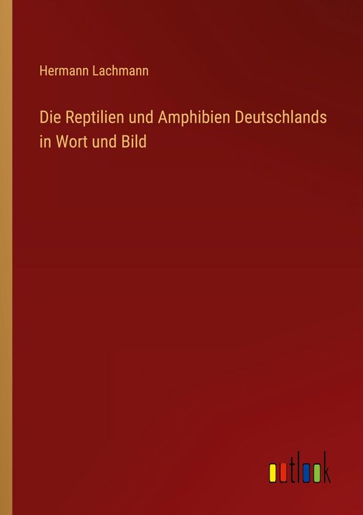 Produktbild: Die Reptilien und Amphibien Deutschlands in Wort und Bild