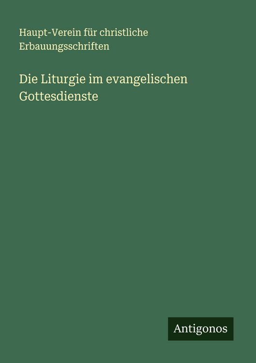 Produktbild: Die Liturgie im evangelischen Gottesdienste