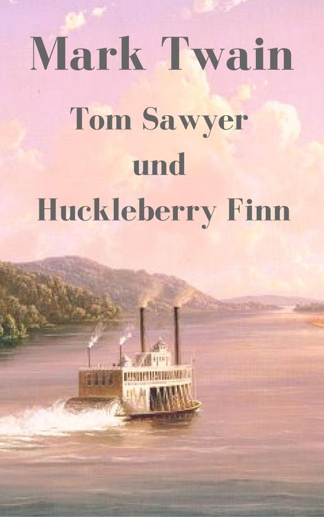 Produktbild: Tom Sawyer und Huckleberry Finn