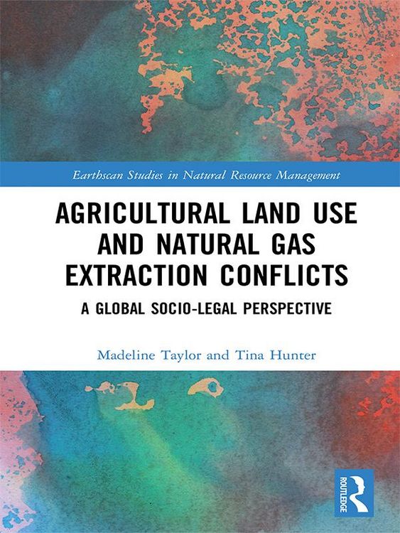 Produktbild: Agricultural Land Use and Natural Gas Extraction Conflicts