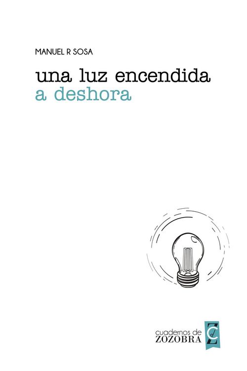 Produktbild: Una luz encendida a deshora (Cuadernos de zozobra)