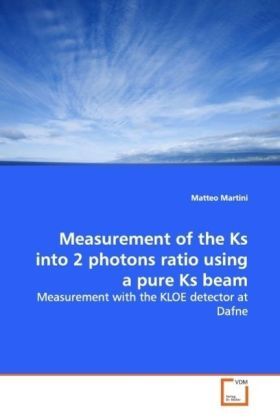 Produktbild: Martini, M: Measurement of the Ks into 2 photons ratio using