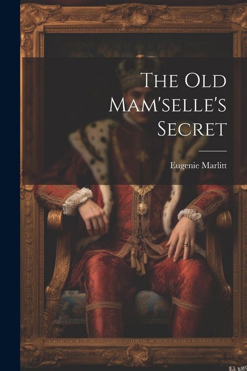 Produktbild: The Old Mam'selle's Secret