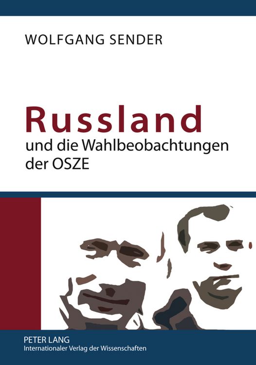 Produktbild: Russland und die Wahlbeobachtungen der OSZE