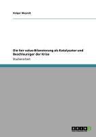 Produktbild: Die fair value-Bilanzierung als Katalysator und Beschleuniger der Krise