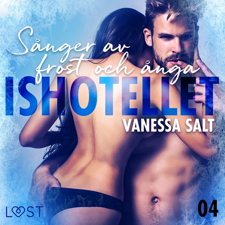 Produktbild: Ishotellet 4: S&aring;nger av frost och &aring;nga