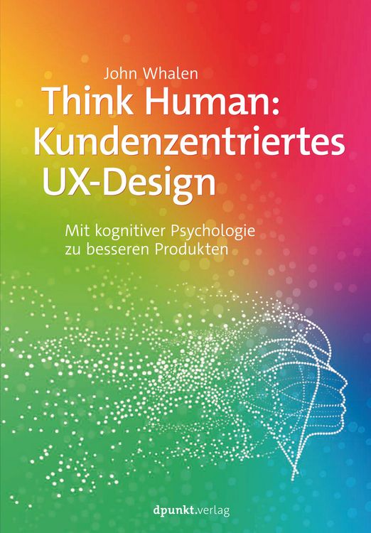 Produktbild: Think Human: Kundenzentriertes UX-Design